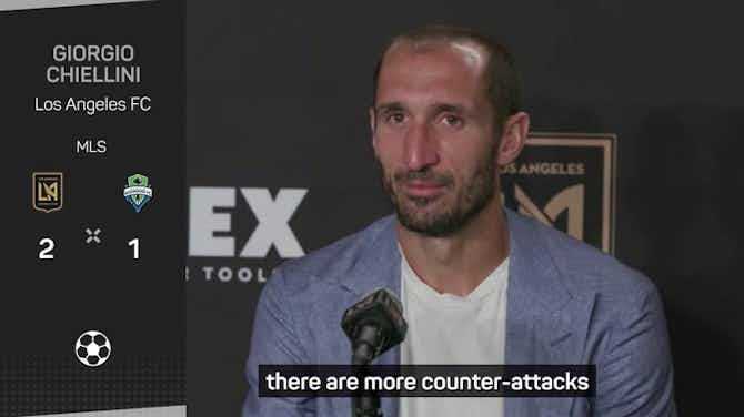 Preview image for 'No easy wins' - Chiellini adapting to MLS