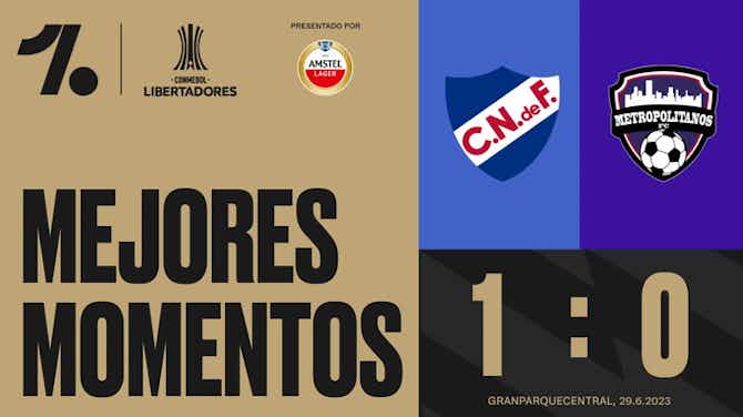Imagen de vista previa para Mejores momentos: Nacional - Metropolitanos (CONMEBOL Libertadores)