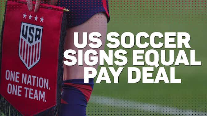 Pratinjau gambar untuk US Soccer signs historic equal pay deal