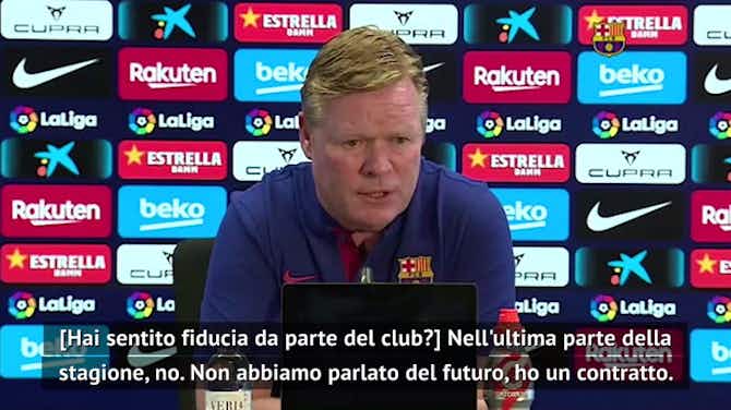 Anteprima immagine per Koeman e il futuro al Barcellona: "Non sento fiducia, non abbiamo parlato"