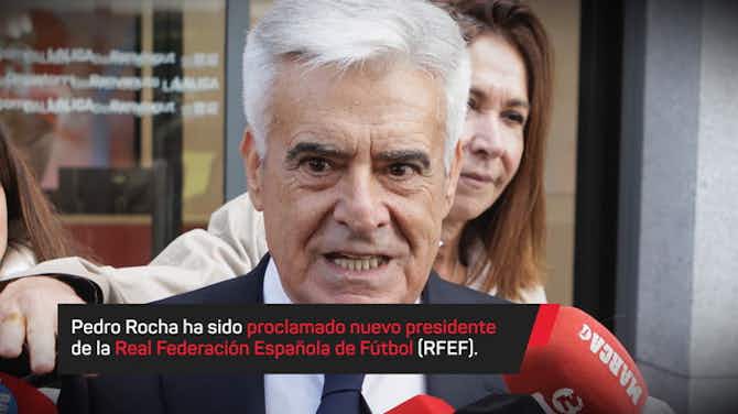 Imagen de vista previa para Pedro Rocha, proclamado presidente de la RFEF