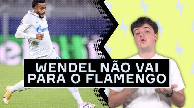 Imagem de visualização para Wendel renova com o Zenit e frusta o Flamengo