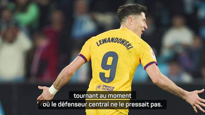 Image d'aperçu pour Barça - Pour Xavi, "il n'y a pas de secret" derrière le retour en forme de Lewandowski