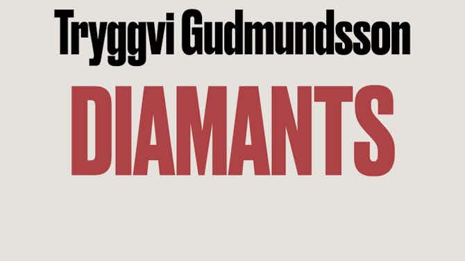 Image d'aperçu pour Diamants: Tryggvi Gudmundsson
