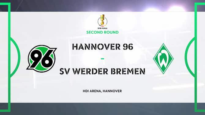 Anteprima immagine per DFB Pokal Highlights: Hannover 0-3 Werder Bremen