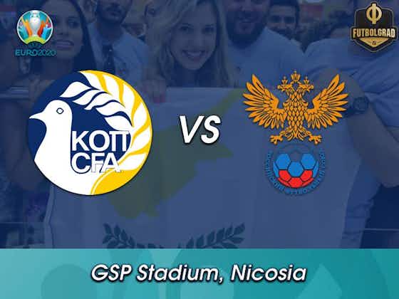 Article image:Cyprus host unstoppable Russia in Nicosia