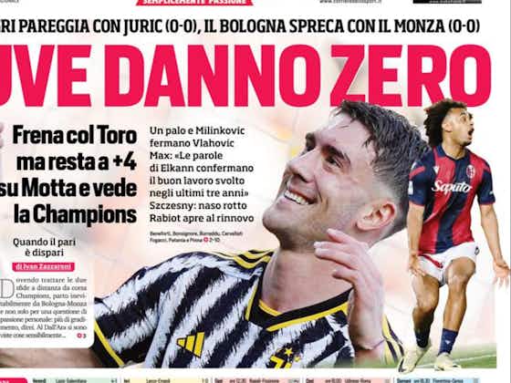 Article image:Today’s Papers – Juventus zero damage, Bologna stall too