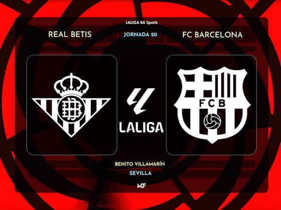 Imagen del artículo:Real Betis-FC Barcelona: Sin margen de error para ambos equipos