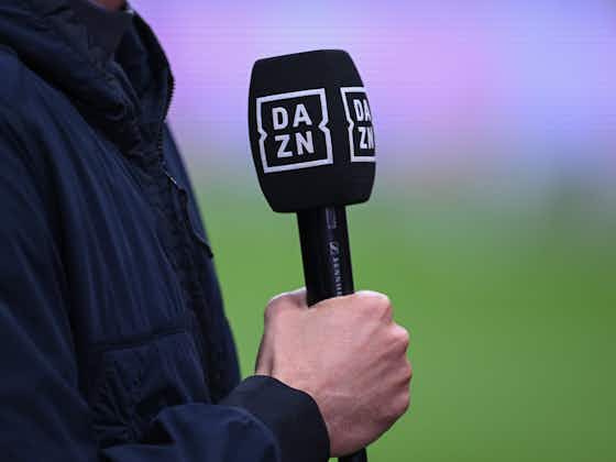 Imagem do artigo:„Verleumdungen“: Streamingdienst DAZN mit schweren Vorwürfen in Richtung DFL
