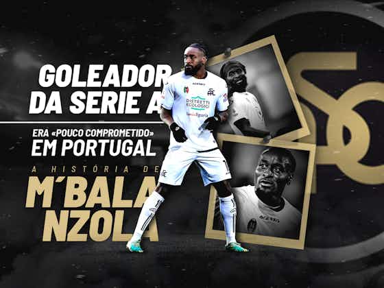 Image de l'article :Goleador da Serie A era «pouco comprometido» em Portugal: a história de MBala Nzola