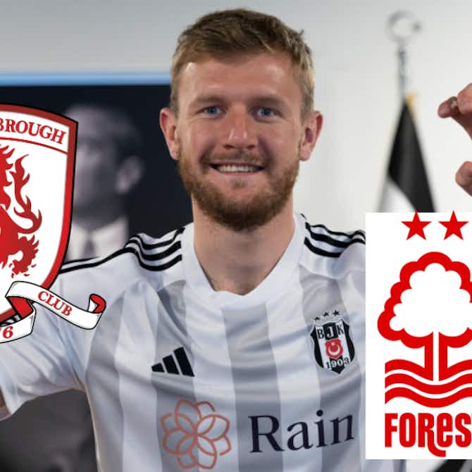 Preview image for Middlesbrough should be monitoring Nottingham Forest, Besiktas situation closely: View