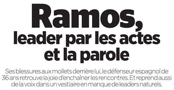 Image de l'article :Revue de presse : Sergio Ramos fait l’unanimité au PSG, reprise et un nutritionniste rejoint le projet