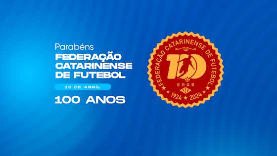 Imagem do artigo:Parabéns Federação Catarinense de Futebol pelos seus 100 anos