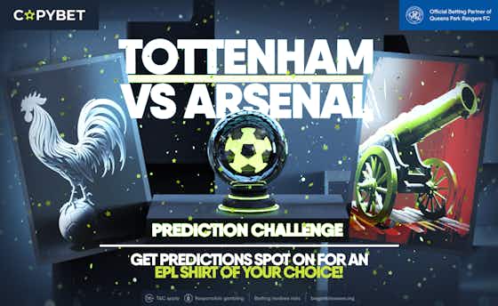 Article image:CopyBet Prediction Challenge: Win a Premier League shirt of your choice by predicting the North London Derby