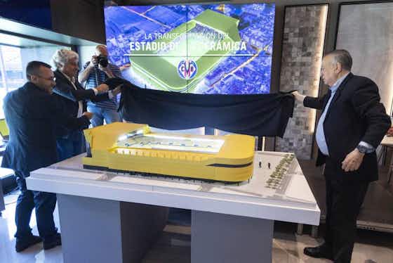 Imagem do artigo:Villarreal fará “metamorfose” em estádio para celebrar centenário do clube
