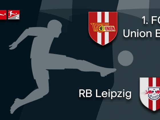 Article image:Union Berlin host RB Leipzig on a day of Bundesliga firsts