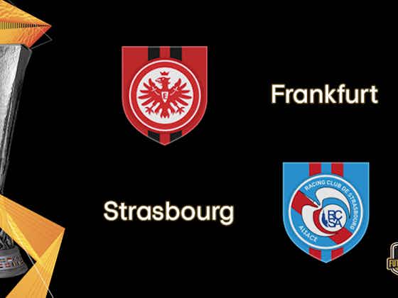 Article image:Eintracht Frankfurt want to overcome deficit against Strasbourg