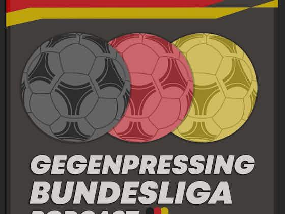 Article image:Gegenpressing – Bundesliga Podcast – USMNT Roundup and Bayern eliminated by Kiel