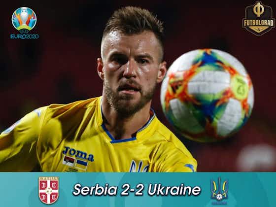 Article image:Ukraine shock Serbia late, Zbirna remains undefeated in 2019