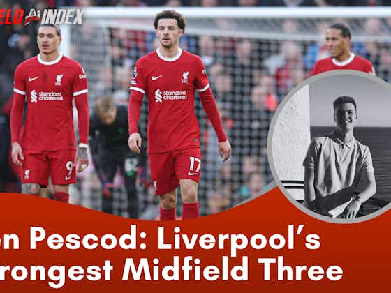 Article image:Liverpool’s Midfield Puzzle: Klopp’s Best Combination