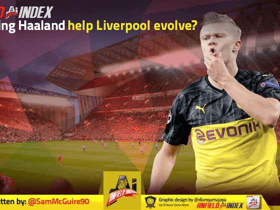 Article image:Can Erling Haaland help Liverpool evolve?
