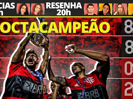 Imagem do artigo:AO VIVO I Flamengo octacampeão, Rafinha de volta, série de Gabigol e novo Manto à venda