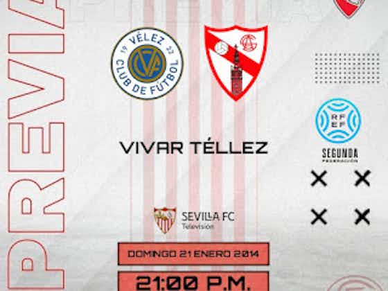 Imagen del artículo:PREVIA Segunda RFEF | Vélez - Sevilla Atlético