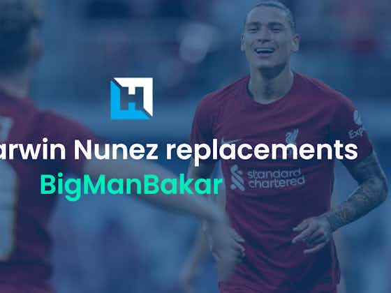 Article image:Who are the best Darwin Nunez FPL replacements? | BigManBakar