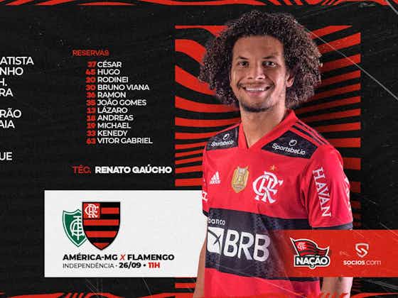 Imagem do artigo:SAIU! Com time alternativo, Flamengo divulga escalação para enfrentar o América-MG