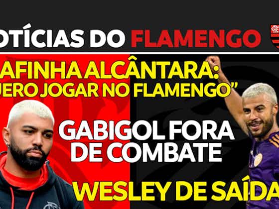 NOTÍCIAS DO FLAMENGO - WESLEY PODE SAIR DO FLAMENGO