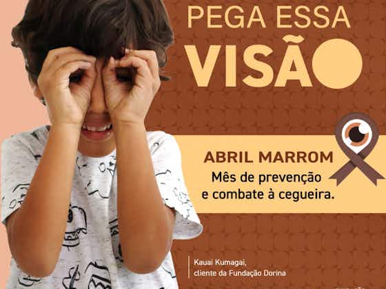 Imagem do artigo:Brasileirão Betano: 4ª rodada terá ações com Fundação Dorina Nowill para Cegos sobre Abril Marrom