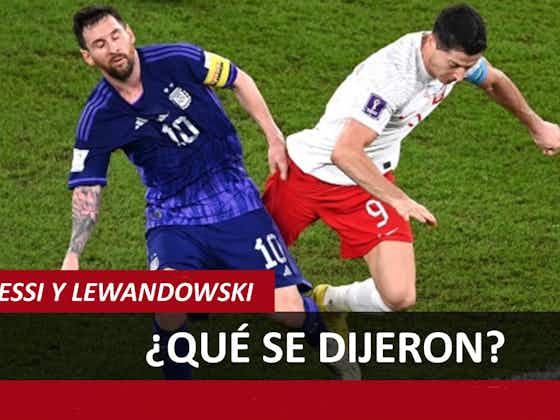 Imagen del artículo:¿SON AMIGOS? || El trasfondo de la corta charla entre Lionel Messi y Robert Lewandowski en plena cancha