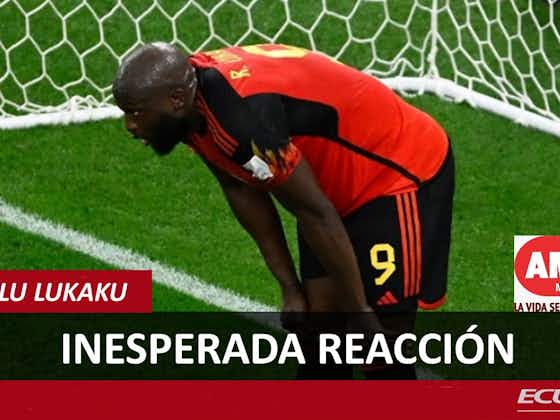 Imagen del artículo:¡IMPOTENCIA! || (VIDEO) La reacción de Romelu Lukaku tras la eliminación de Bélgica