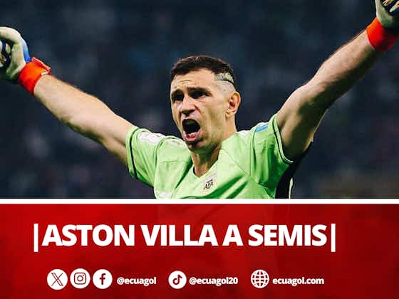 Imagen del artículo:BAILA DIBU BAILA || (VIDEO) Con un gigante Dibu Martínez, Aston Villa pasa a semifinales de Conference League ante el Lille