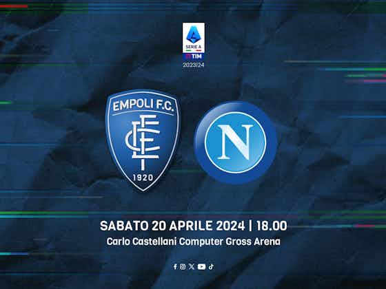 Immagine dell'articolo:Napoli-Empoli, la cartella stampa