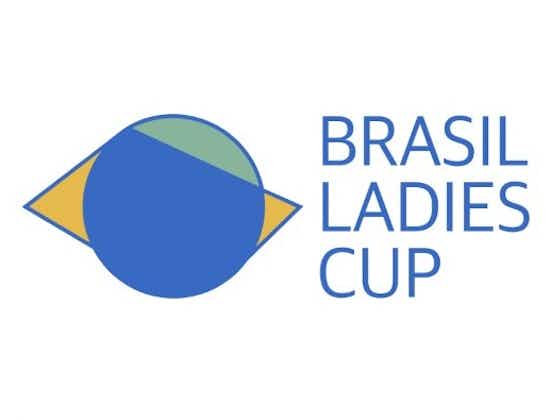 Imagem do artigo:Brasil Ladies Cup, em dezembro, terá grandes times da América do Sul