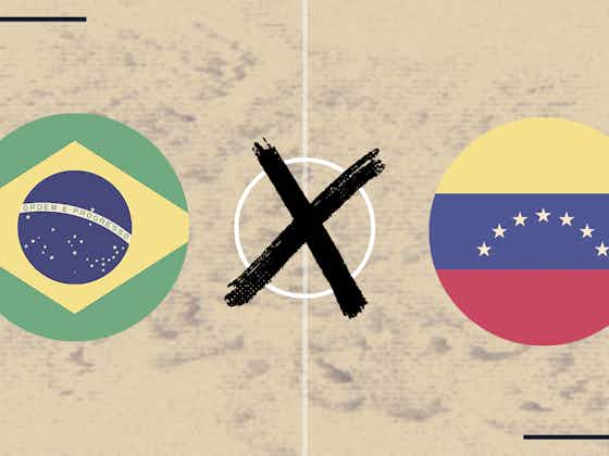 Imagem do artigo:Brasil x Venezuela: retrospecto, escalações, arbitragem e onde assistir