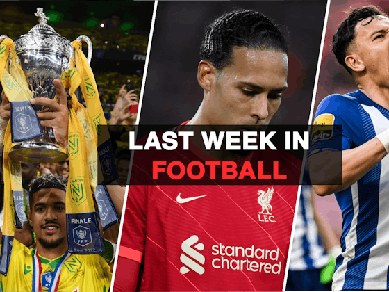Article image:Last Week In Football: Nantes win their first trophy in two decades, Liverpool finally slip up, Porto crowned champions of Portugal & more