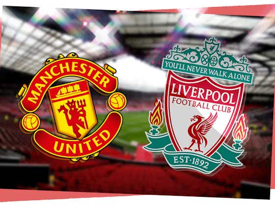 Article image:Manchester United vs Liverpool FA Cup quarter-final – stats, team news, line-ups
