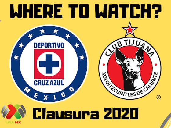 Article image:Cruz Azul vs Xolos Tijuana- How to Watch Live Online Stream, TV, Liga MX