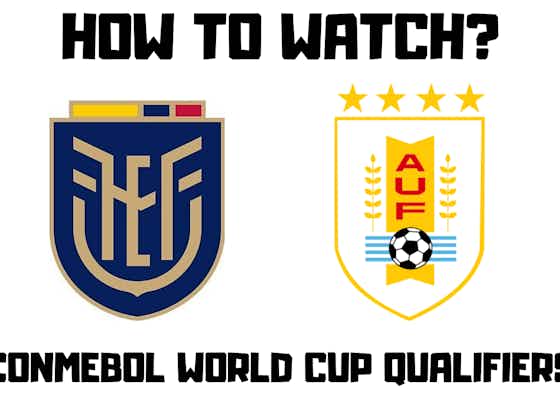 Article image:Ecuador vs Uruguay- Live Stream (2020), How to Watch Online, TV channel, Prediction