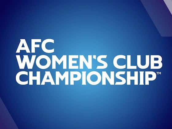 Imagen del artículo:2023 AFC Women’s Club Championship Final not moving forward