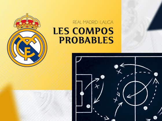 Imagen del artículo:Real Sociedad - Real Madrid : les compos probables