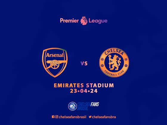 Article image:Arsenal vs Chelsea – PL 23/24 – 32ª Rodada: Onde assistir, informações das equipes e prováveis escalações