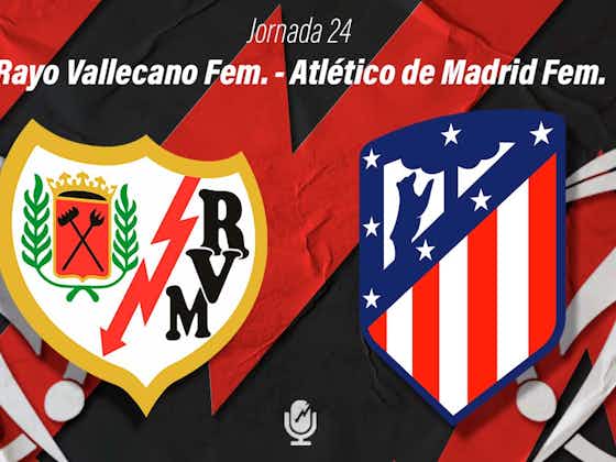 Imagen del artículo:DIRECTO: Rayo Femenino vs Atlético de Madrid con RayoTwitch