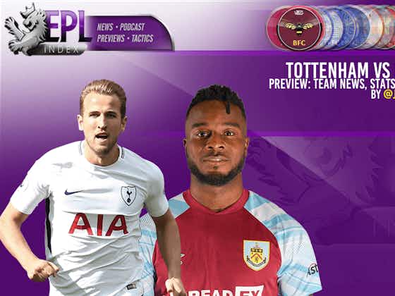 Article image:Tottenham vs Burnley Preview | Predictions, Stats and Key Players