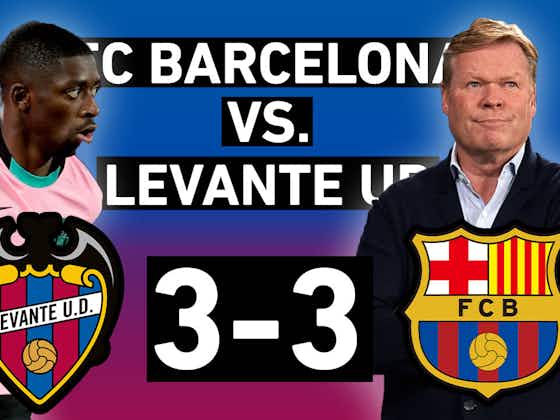 Article image:Barcelona vs. Levante 3-3 | Poor second half dooms title hopes | La Liga Review