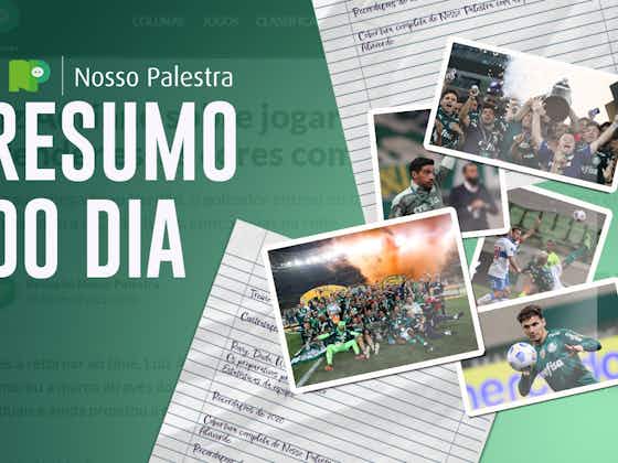 Imagem do artigo:Resumo do dia: Esteves nos EUA e Borja próximo do Grêmio; confira as notícias do Palmeiras