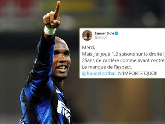 Article image:Samuel Eto’o hits out at France Football for mistake in Ballon D’Or shortlist