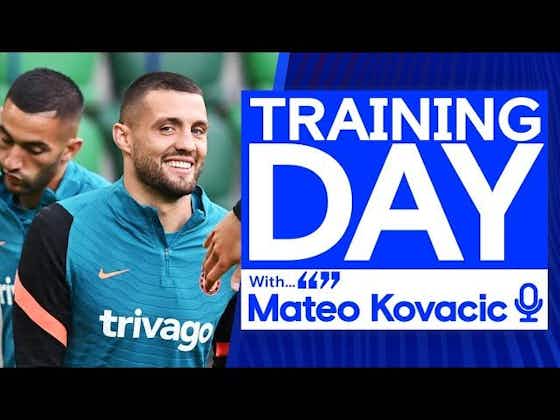 Article image:(Video): Mateo Kovacic wears a mix in Chelsea training